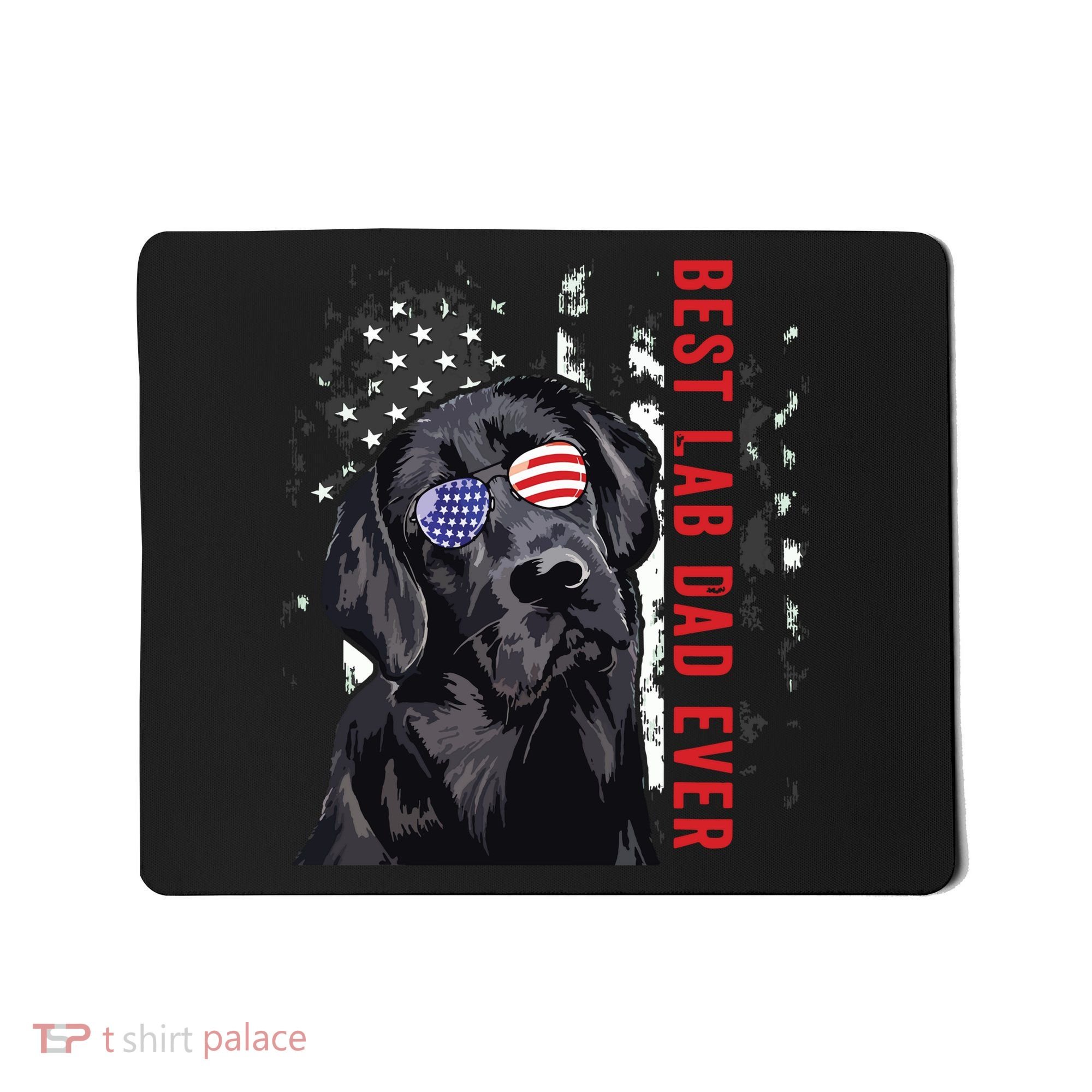 Best Lab Dad Ever Labrador Dog American Flag Fathers Day Mousepad