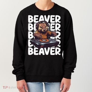 Beaver Lover DJ Funny Beaver Great Gift Women's Sweatshirt