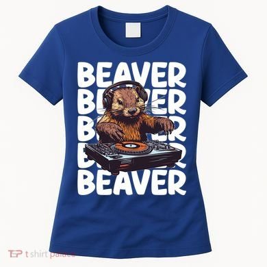 Beaver Lover DJ Funny Beaver Great Gift Women's T-Shirt