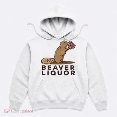 Beaver Liquor Drinking Hoodie