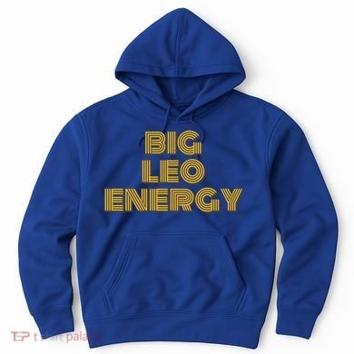 Big Leo Energy Astrology Gift Hoodie