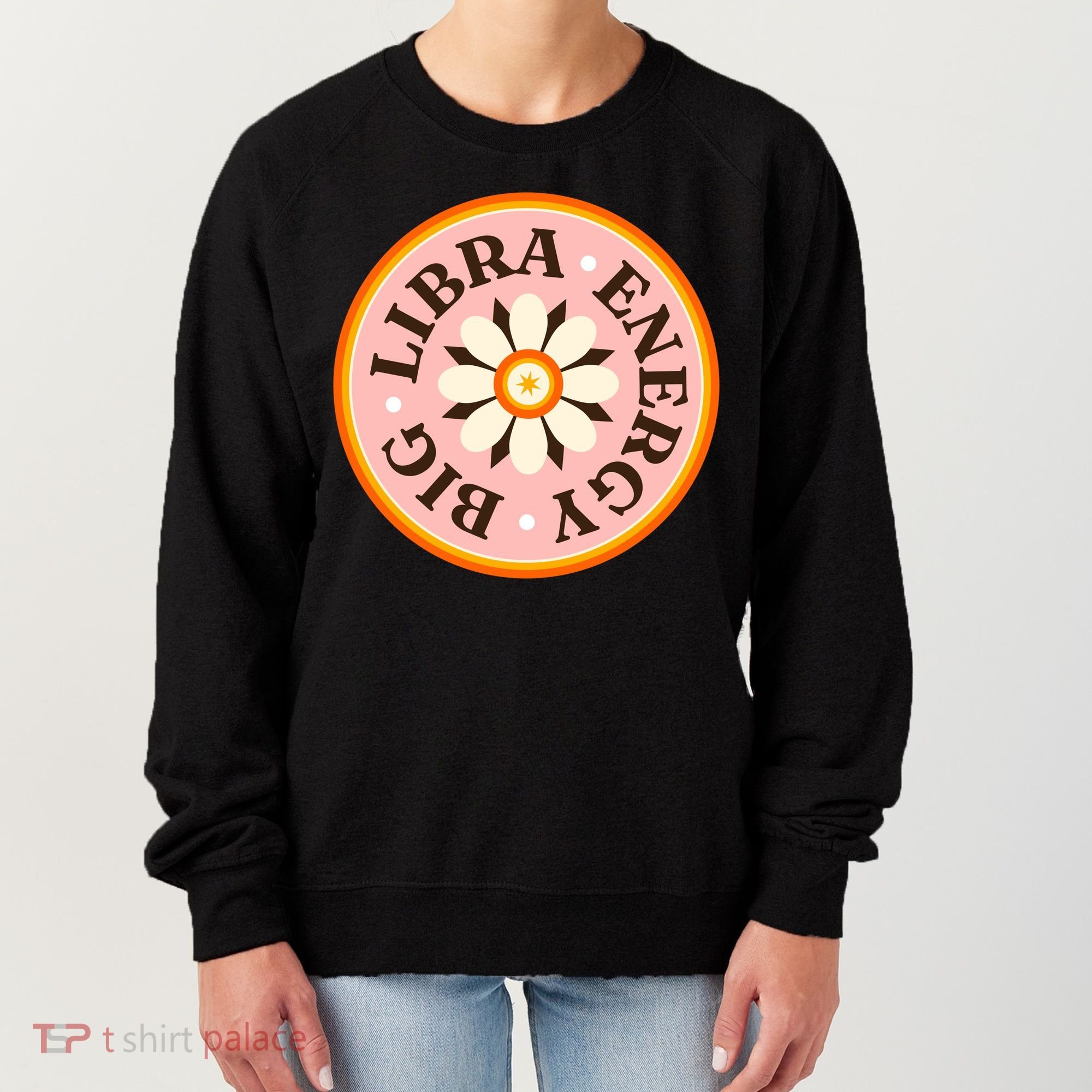 Big Libra Energy Zodiac Birthday Women's Sweatshirt