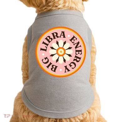 Big Libra Energy Zodiac Birthday Doggie Tank