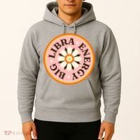 Big Libra Energy Zodiac Birthday Hoodie thumb 2
