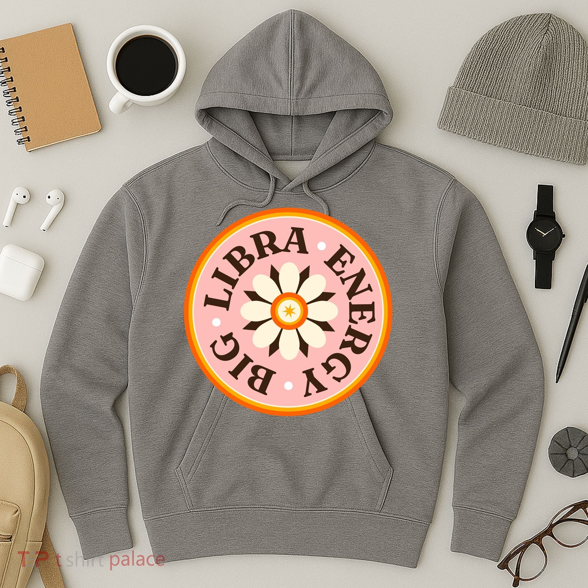Big Libra Energy Zodiac Birthday Hoodie