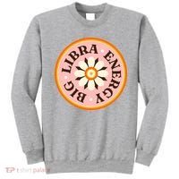 Big Libra Energy Zodiac Birthday Sweatshirt thumb 0