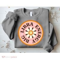Big Libra Energy Zodiac Birthday Sweatshirt thumb 2