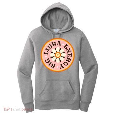 Big Libra Energy Zodiac Birthday Women's Hoodie