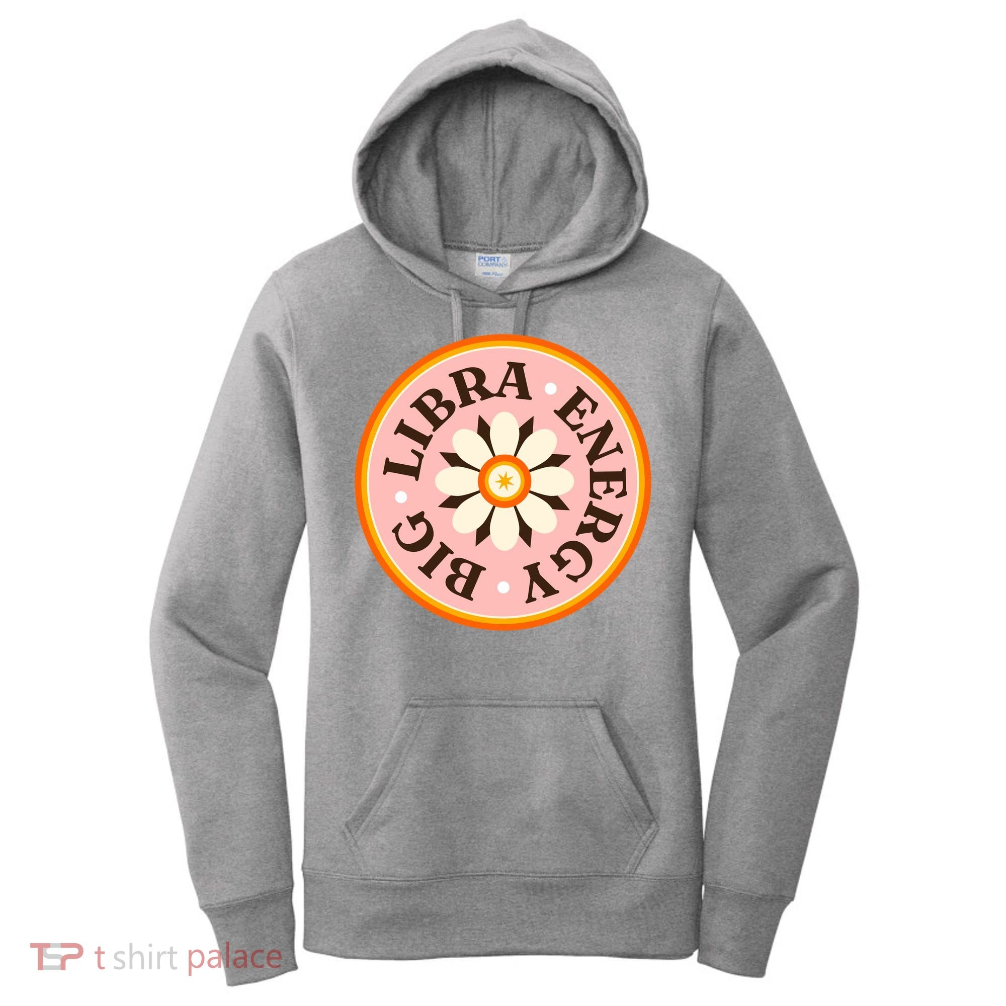 Big Libra Energy Zodiac Birthday Women's Hoodie