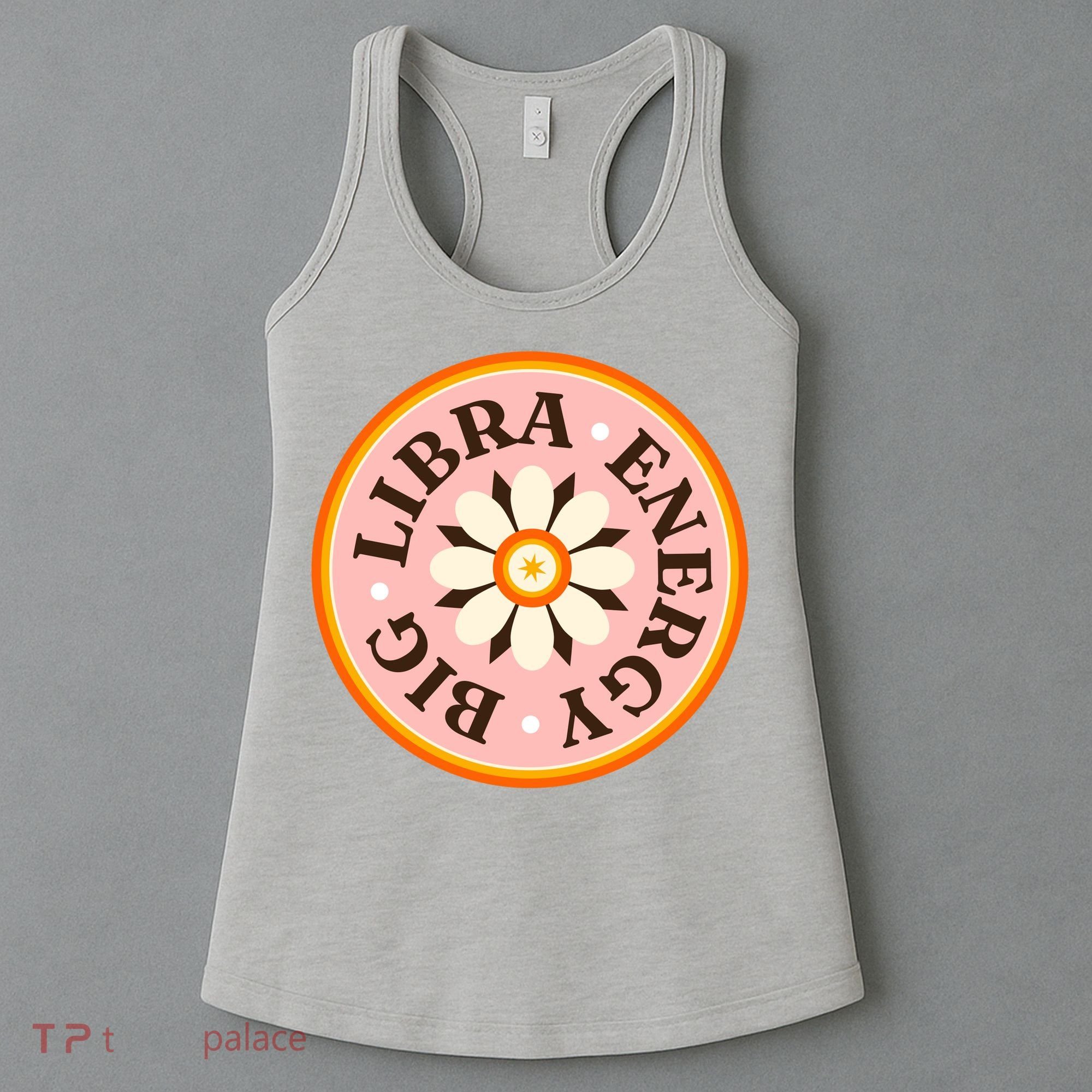 Big Libra Energy Zodiac Birthday Women's Tank Top