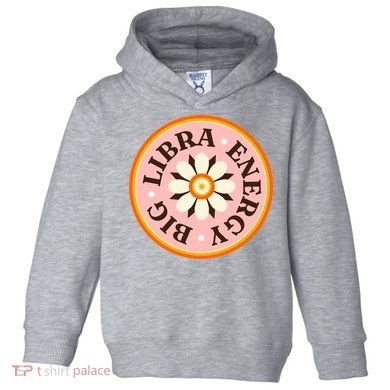 Big Libra Energy Zodiac Birthday Toddler Hoodie