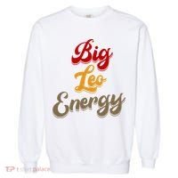 Big Leo Energy Women Horoscope Astrology Garment-Dyed Sweatshirt thumb 0