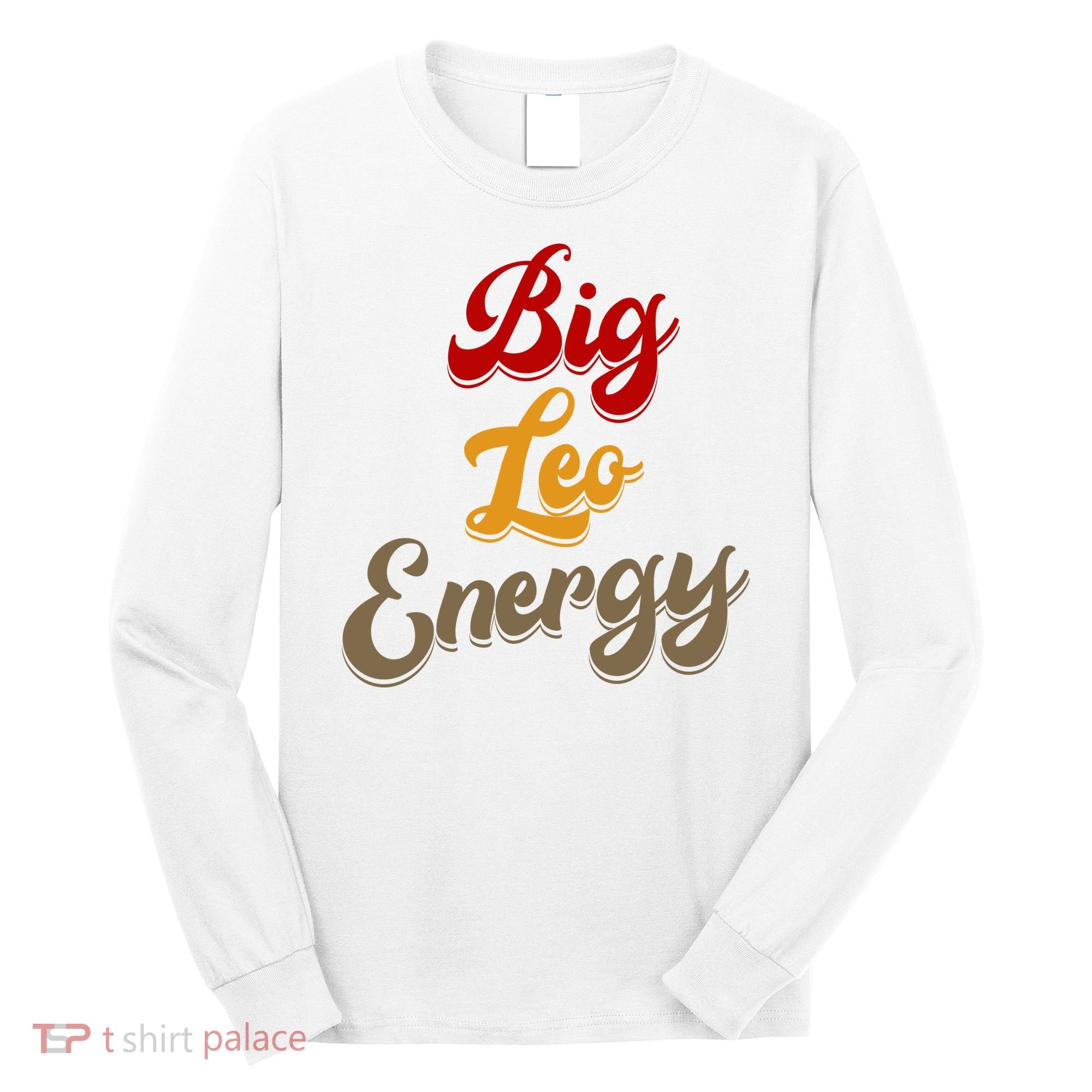 Big Leo Energy Women Horoscope Astrology Long Sleeve Shirt