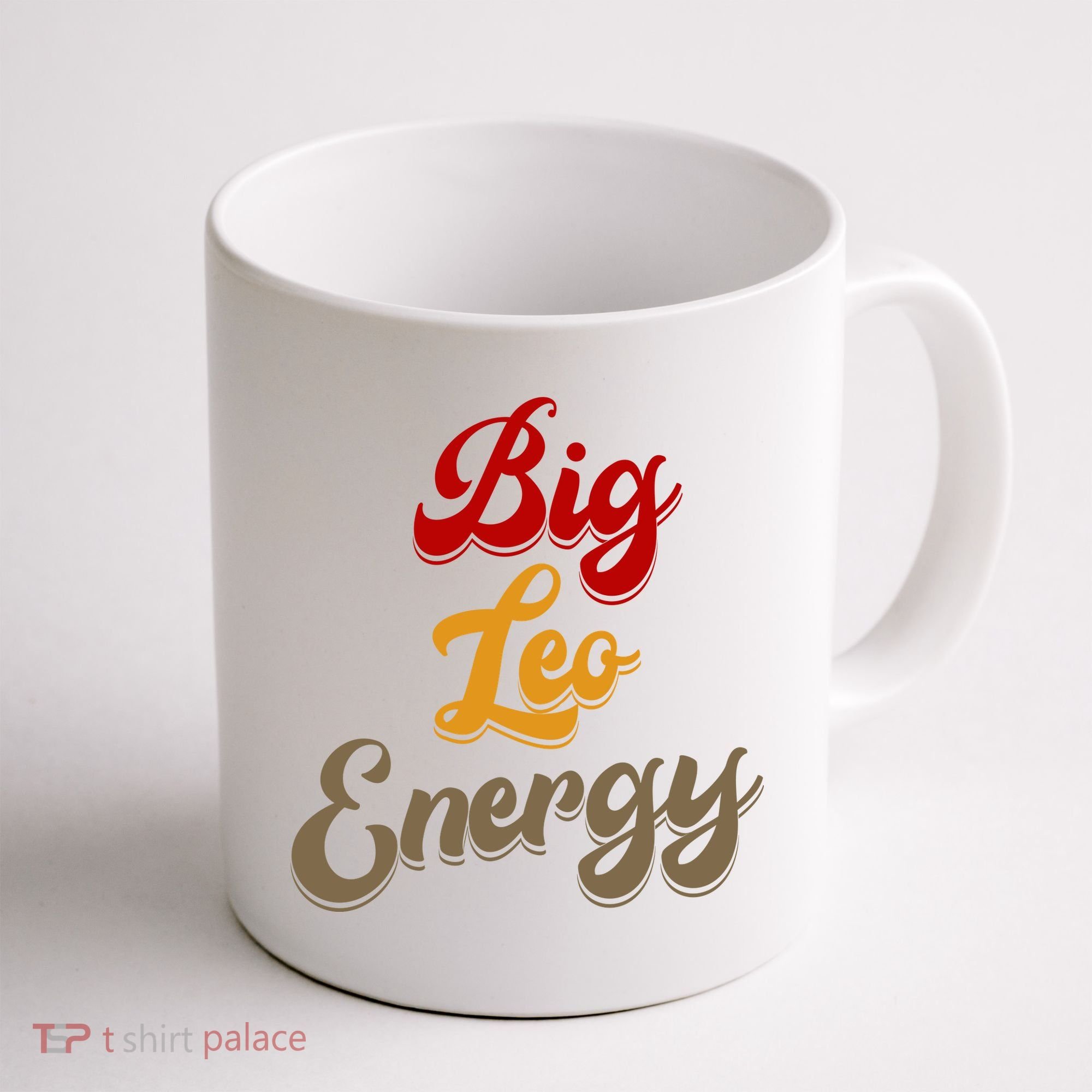 Big Leo Energy Women Horoscope Astrology Coffee Mug