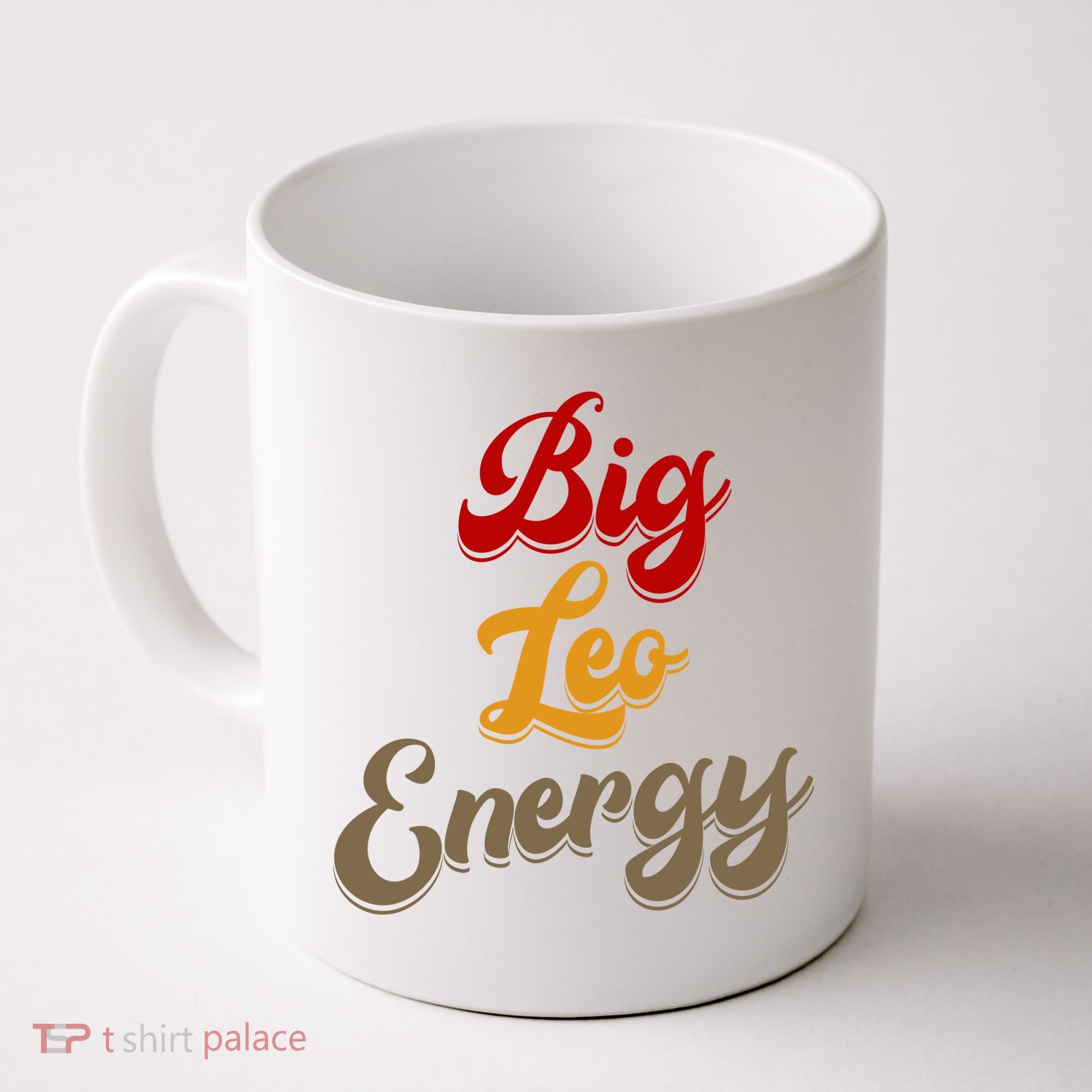 Big Leo Energy Women Horoscope Astrology Coffee Mug