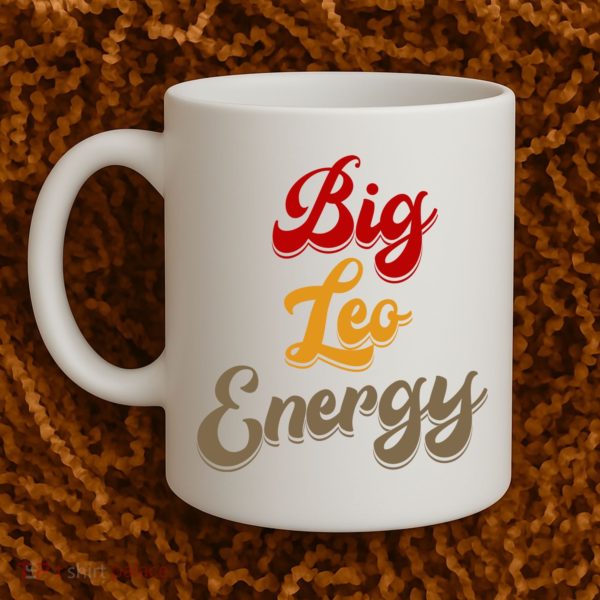 Big Leo Energy Women Horoscope Astrology Coffee Mug