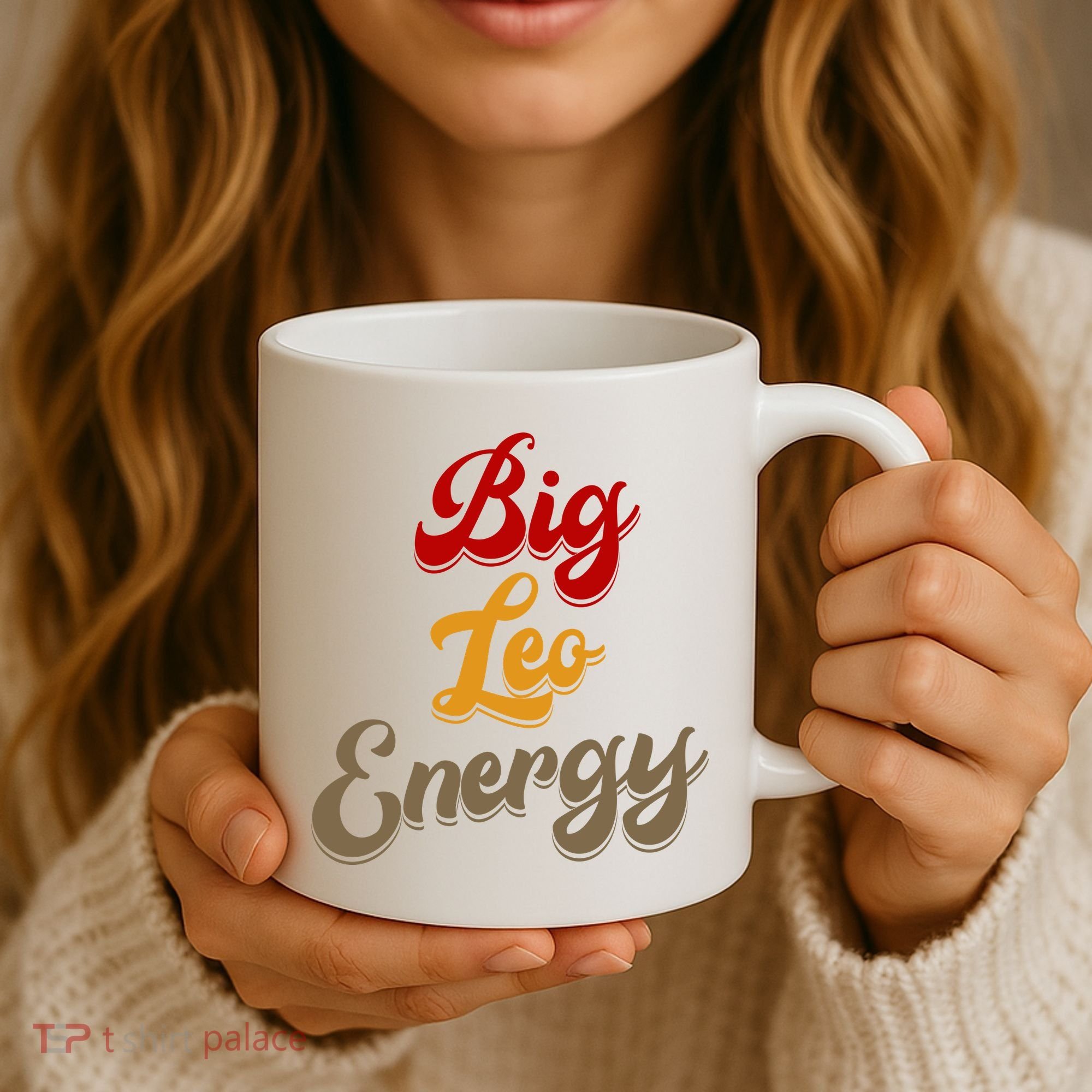Big Leo Energy Women Horoscope Astrology Coffee Mug