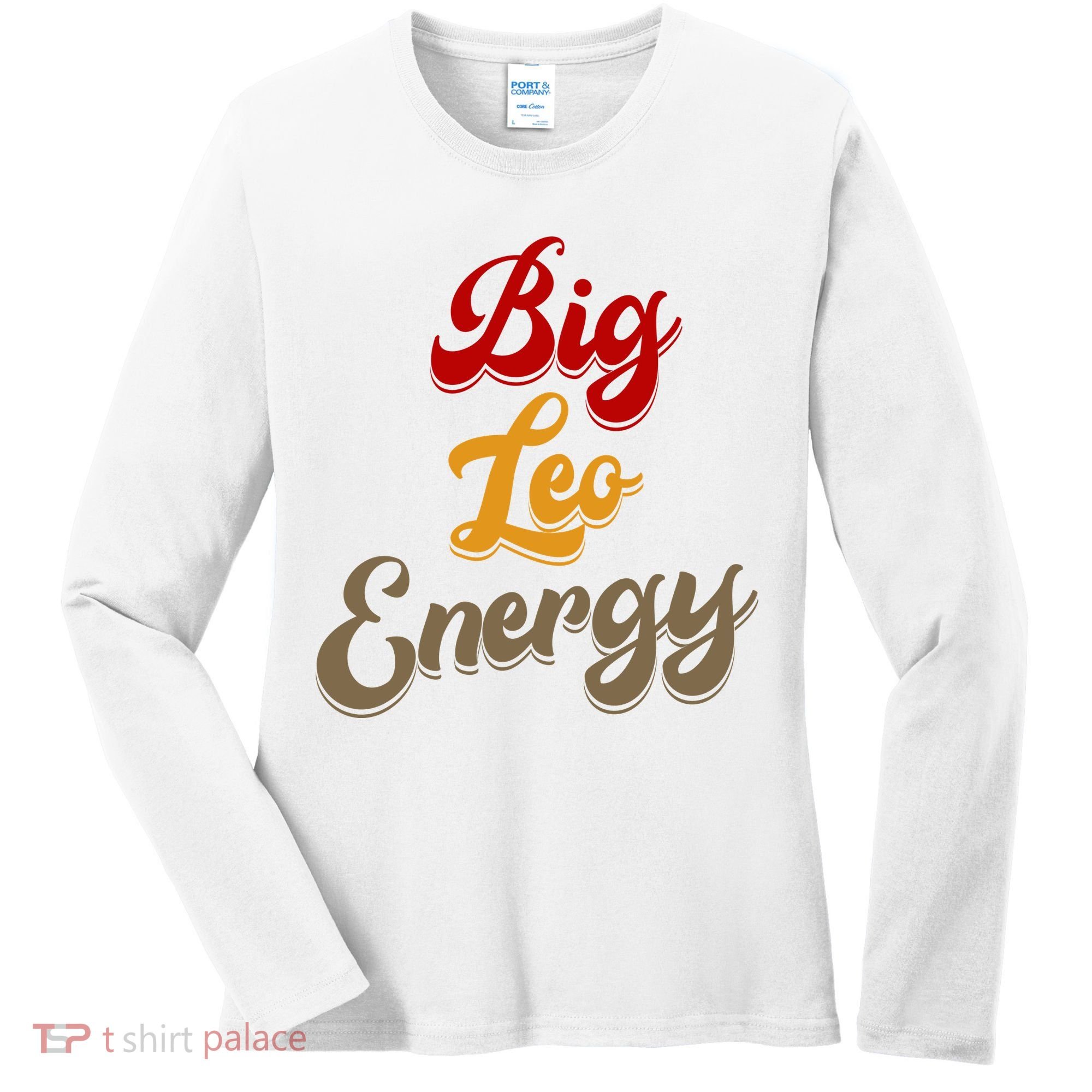 Big Leo Energy Women Horoscope Astrology Women's Long Sleeve Shirt