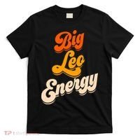 Big Leo Energy Leo For Women Horoscope Astrology T-Shirt thumb 0