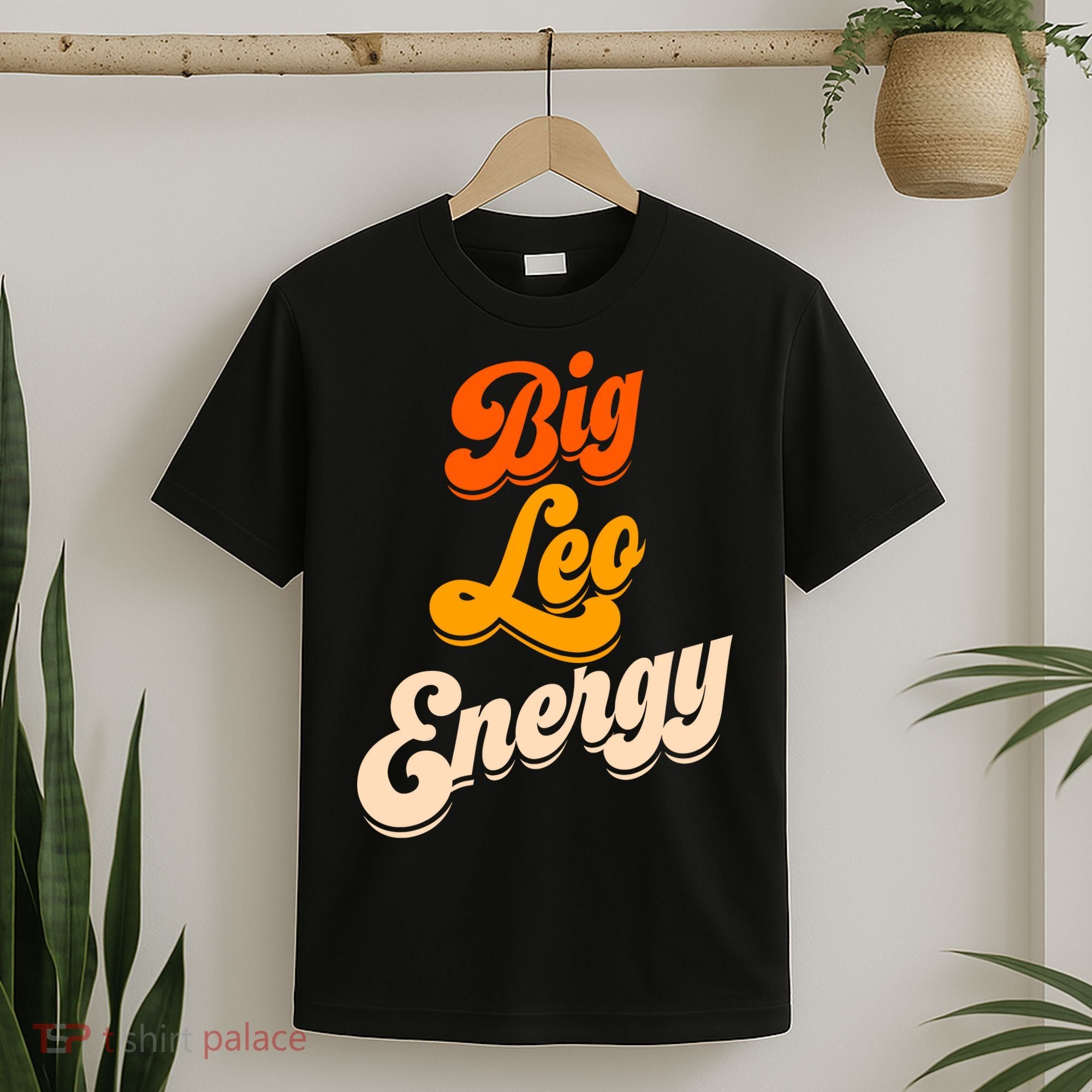 Big Leo Energy Leo For Women Horoscope Astrology T-Shirt