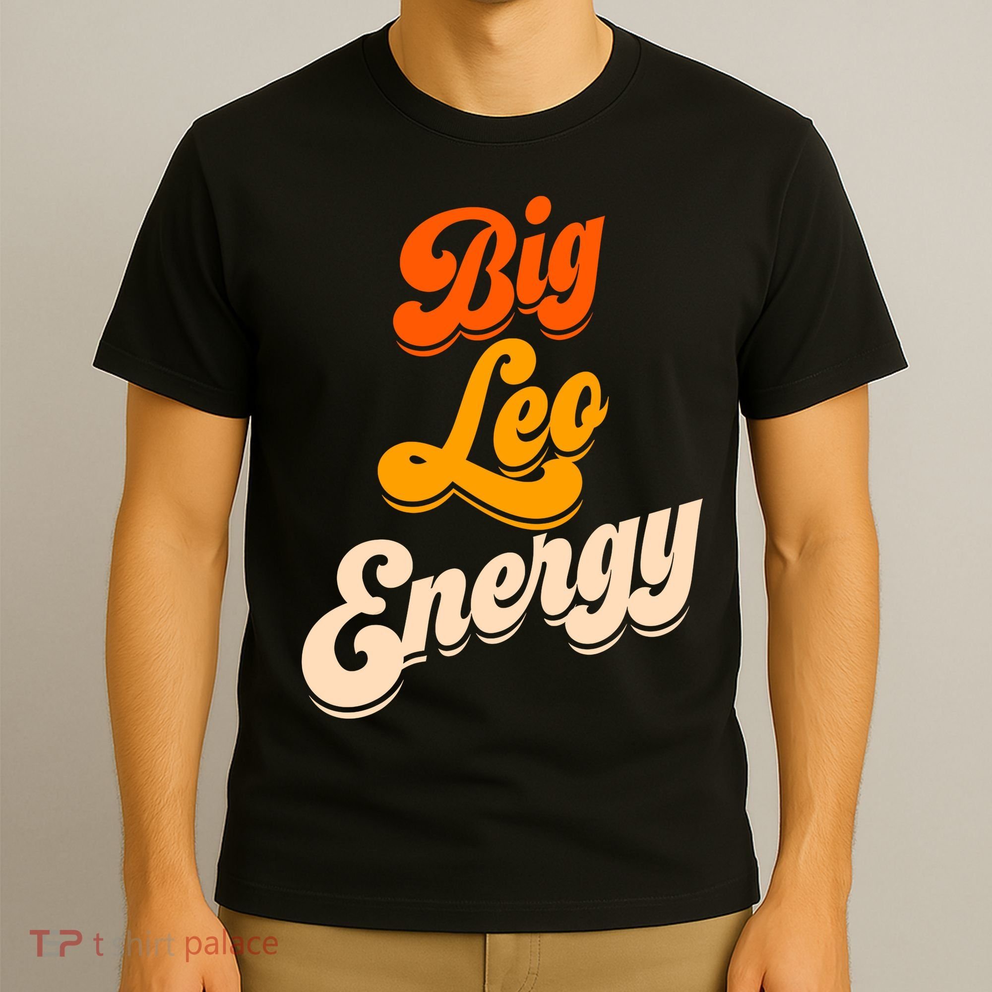 Big Leo Energy Leo For Women Horoscope Astrology T-Shirt