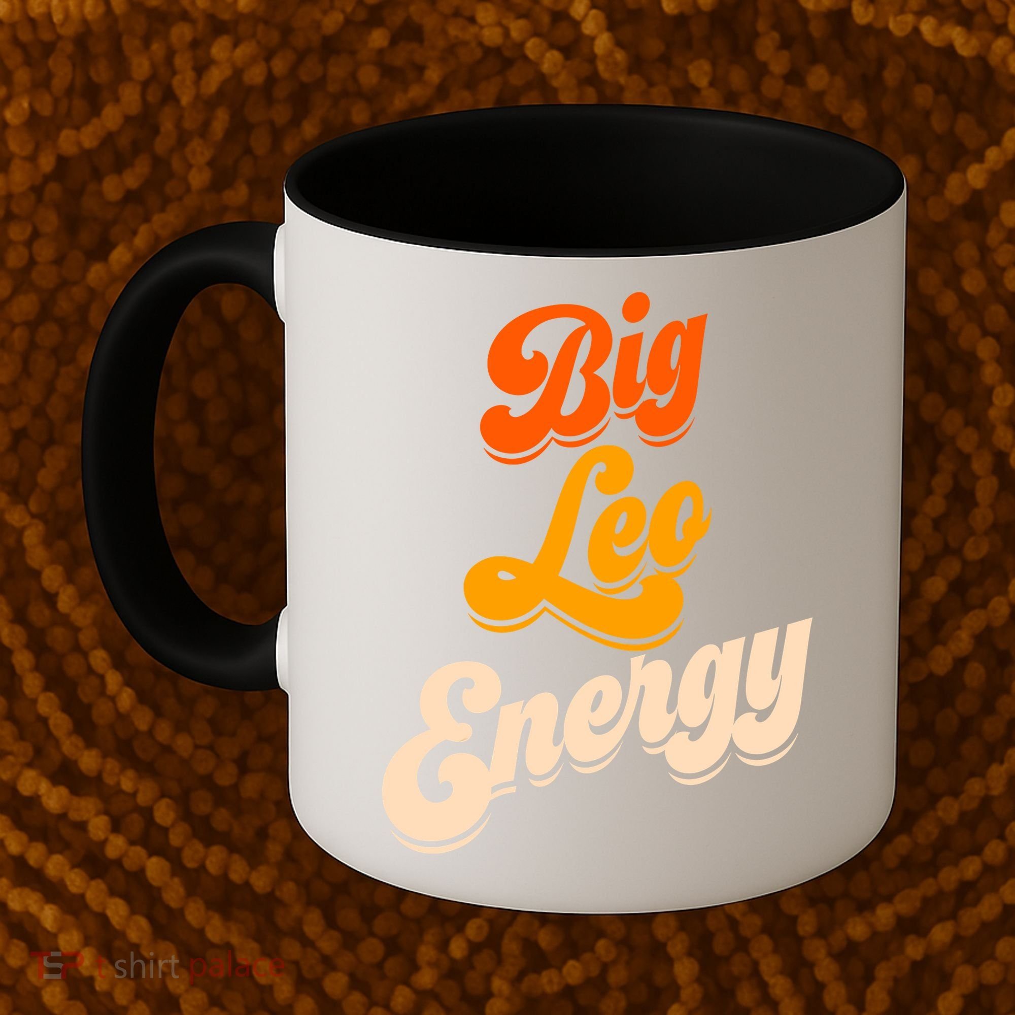 Big Leo Energy Leo For Women Horoscope Astrology Coffee Mug