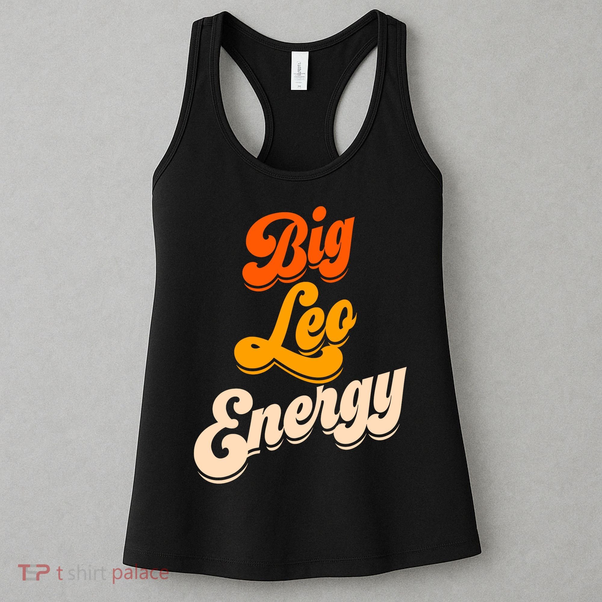 Big Leo Energy Leo For Women Horoscope Astrology Women's Tank Top