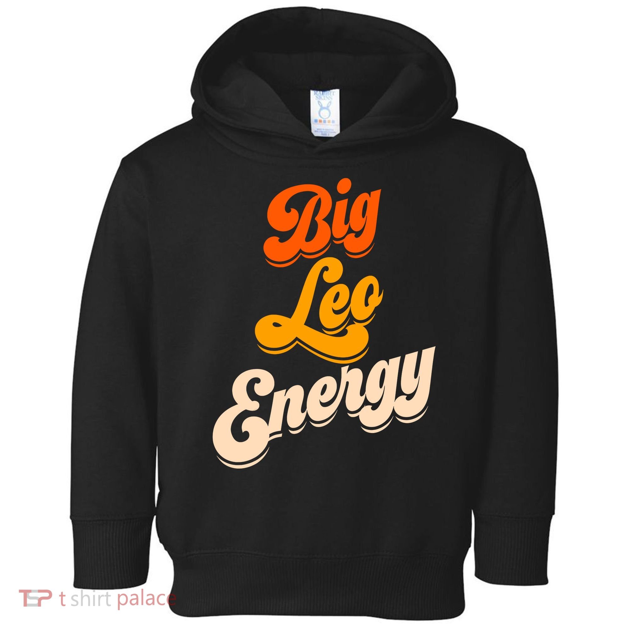 Big Leo Energy Leo For Women Horoscope Astrology Toddler Hoodie