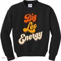 Big Leo Energy Leo For Women Horoscope Astrology Kids Sweatshirt thumb 0