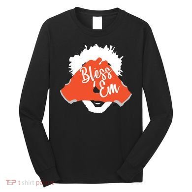 Bless 'Em Browns Football Saying Long Sleeve Shirt