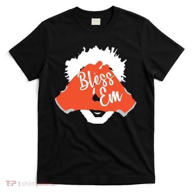Bless 'Em Browns Football Saying T-Shirt