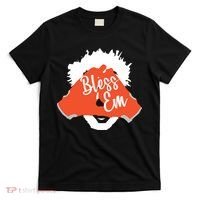Bless 'Em Browns Football Saying T-Shirt thumb 0