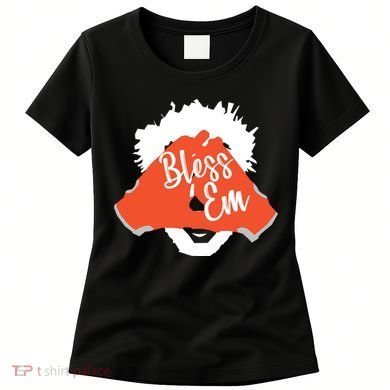 Bless 'Em Browns Football Saying Women's T-Shirt