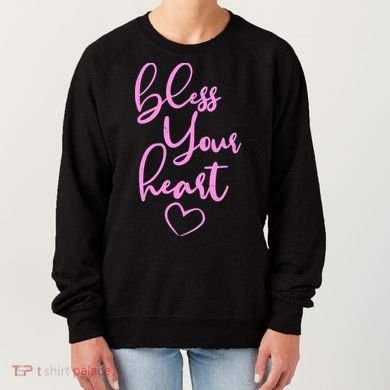 Bless Your Heart Southern Saying Women's Sweatshirt
