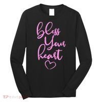 Bless Your Heart Southern Saying Long Sleeve Shirt thumb 0