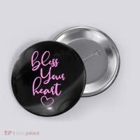 Bless Your Heart Southern Saying Button thumb 0