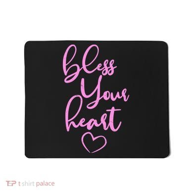 Bless Your Heart Southern Saying Mousepad