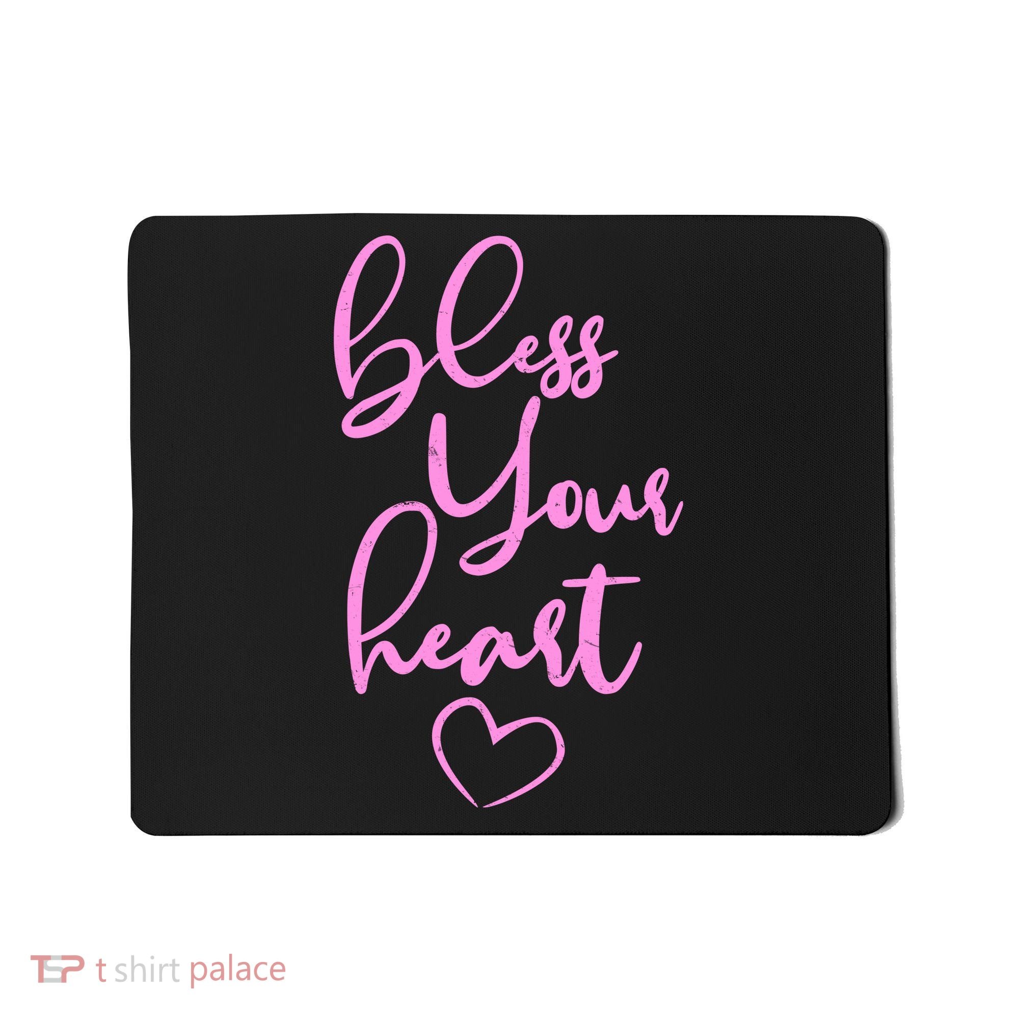 Bless Your Heart Southern Saying Mousepad