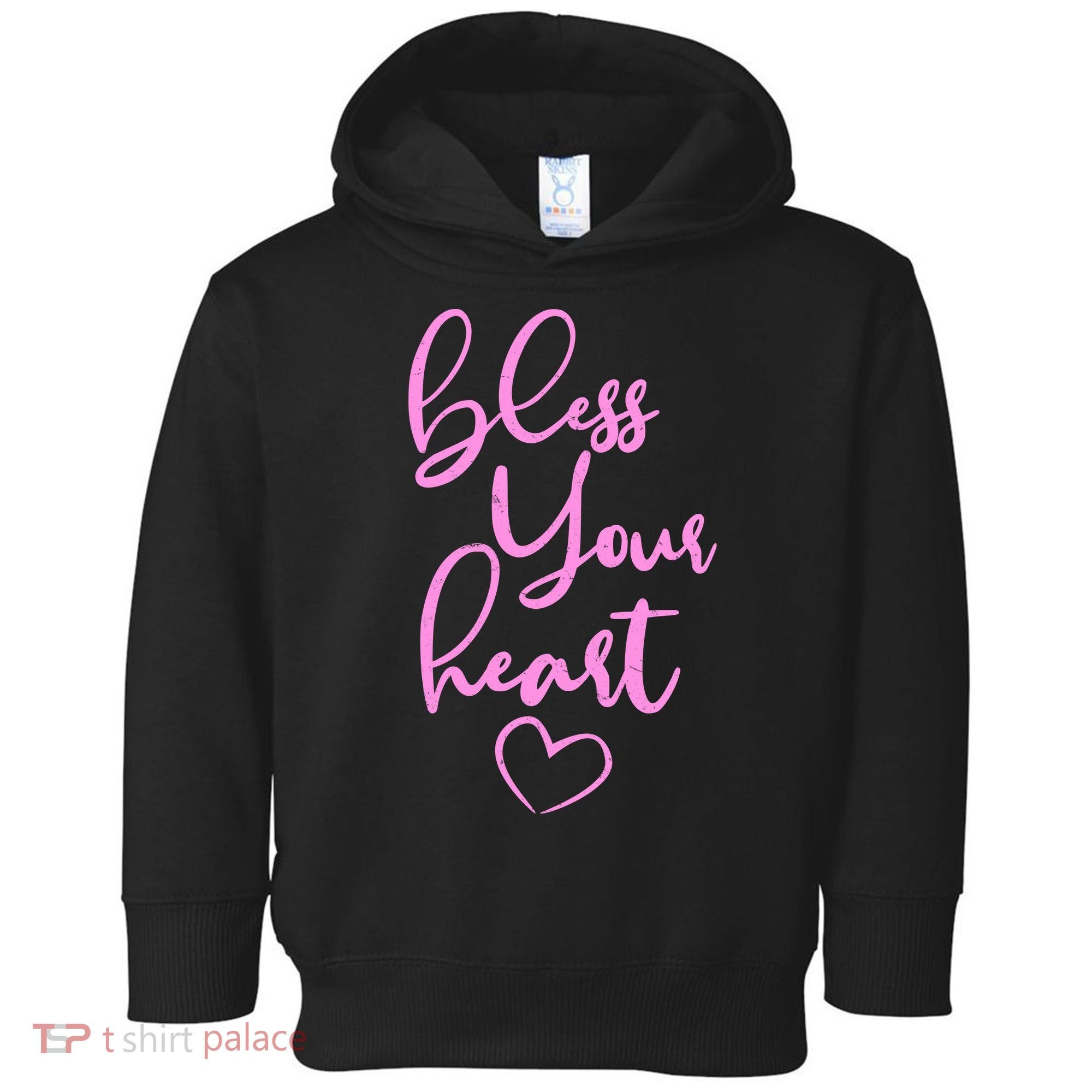 Bless Your Heart Southern Saying Toddler Hoodie