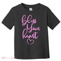 Bless Your Heart Southern Saying Toddler T-Shirt thumb 0