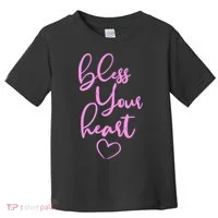 Bless Your Heart Southern Saying Toddler T-Shirt thumb 0