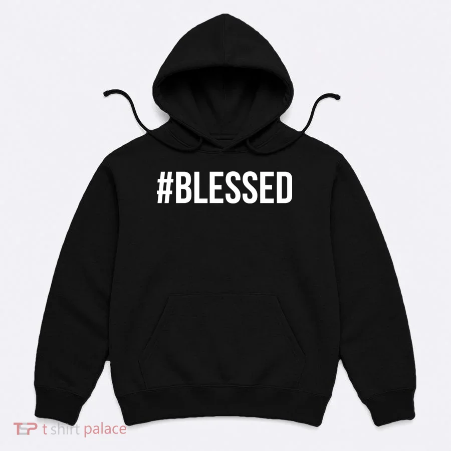 #Blessed Hoodie