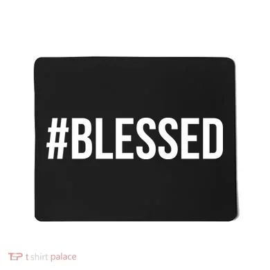 #Blessed Mousepad