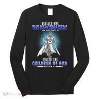 Blessed Are The Peacemakers Children Of God Long Sleeve Shirt thumb 0