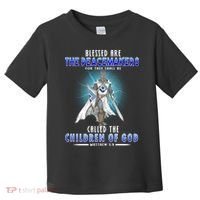 Blessed Are The Peacemakers Children Of God Toddler T-Shirt thumb 0