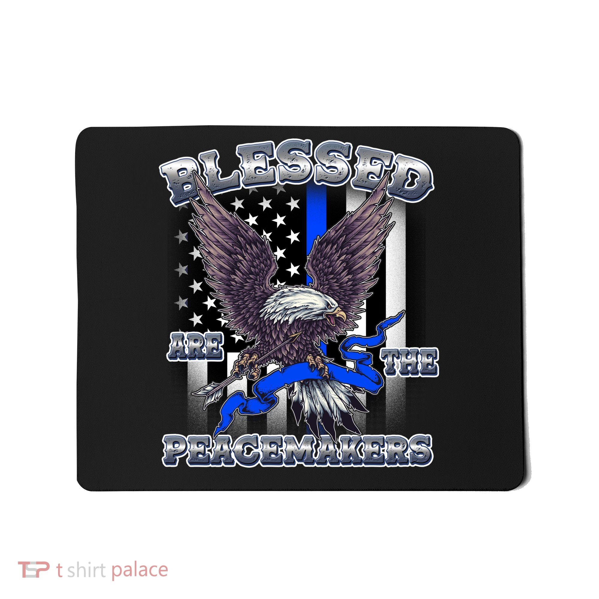 Blessed Are The Peacemakers Thin Blue Line Eagle Mousepad