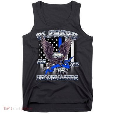 Blessed Are The Peacemakers Thin Blue Line Eagle Tank Top