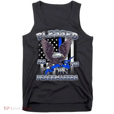 Blessed Are The Peacemakers Thin Blue Line Eagle Tank Top