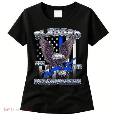 Blessed Are The Peacemakers Thin Blue Line Eagle Women's T-Shirt