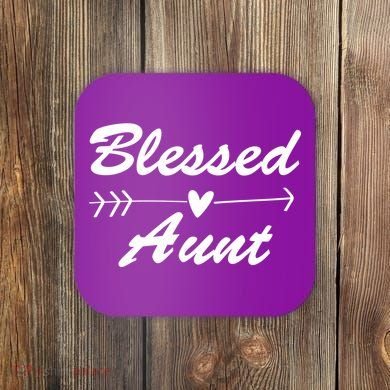 Blessed Aunt Arrow Coaster